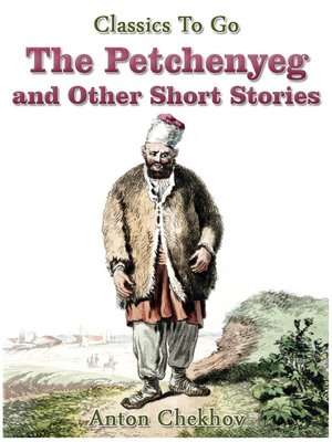 cover image of The Petchenyeg and Other Short Stories